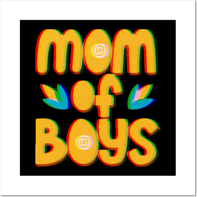 Mom of boys - mother's day special Wall Art by ThriveMood